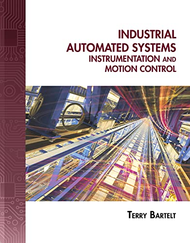 Industrial Automated Systems Instrumentation and Motion Control [Hardcover]