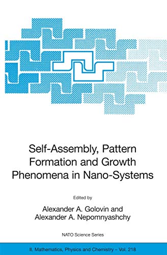 Self-Assembly, Pattern Formation and Growth Phenomena in Nano-Systems Proceedin [Hardcover]