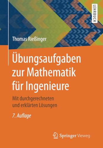 bungsaufgaben zur Mathematik fr Ingenieure Mit durchgerechneten und erklrten [Paperback]