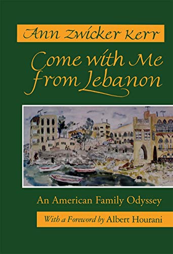 Come With Me From Lebanon An American Family Odyssey (contemporary Issues In Th [Hardcover]