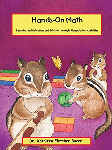 Hands On Math Learning Multiplication And Division Through Manipulative Activit [Paperback]