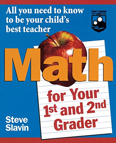 Math for Your First- and Second-Grader All You Need to Know to Be Your Child's  [Paperback]