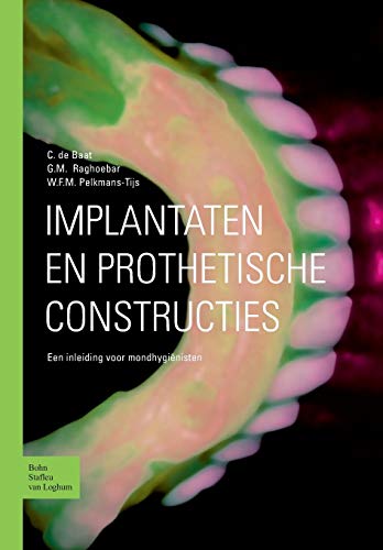 Implantaten en prothetische constructies Een inleiding voor mondhyginisten [Paperback]