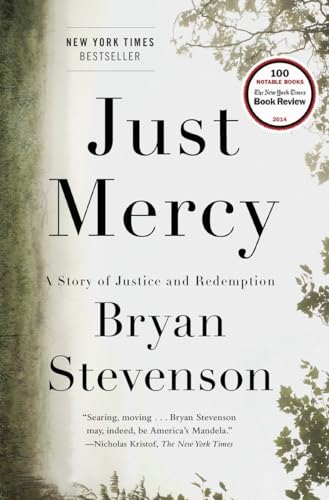 Just Mercy A Story of Justice and Redemption [Hardcover]