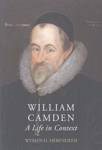 William Camden  A Life in Context [Hardcover]