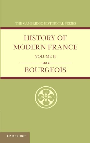 History of Modern France Volume 2, 18521913 [Paperback]