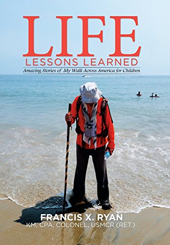 Life Lessons Learned Amazing Stories Of My Walk Across America For Children [Hardcover]