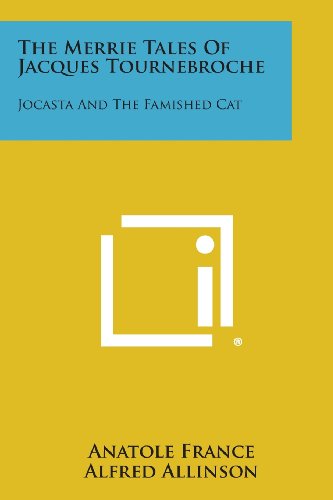 Merrie Tales of Jacques Tournebroche  Jocasta and the Famished Cat [Paperback]