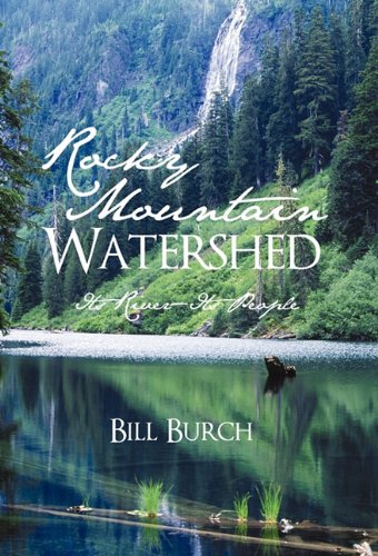 Rocky Mountain Watershed  Its River-Its People [Hardcover]
