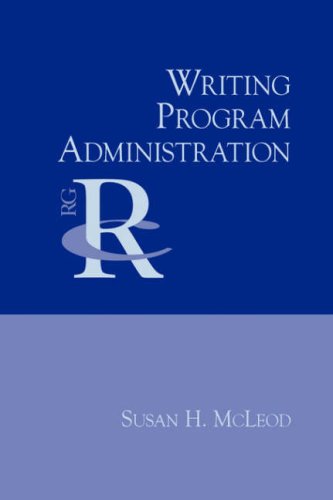 Writing Program Administration (reference Guides To Rhetoric And Composition) [Paperback]