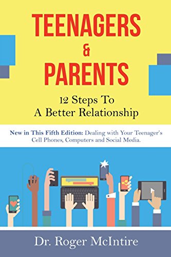 Teenagers & Parents 12 Steps To A Better Relationship [Paperback]