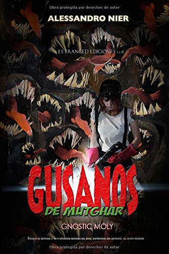 Gusanos De Mutghar (gnostic Moly) (spanish Edition) [Paperback]