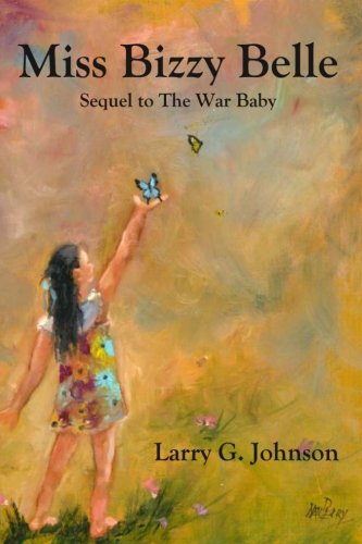 Miss Bizzy Belle Sequel To The War Baby [Paperback]