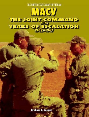 Macv  The Joint Command in the Years of Escalation, 1962-1967 [Hardcover]