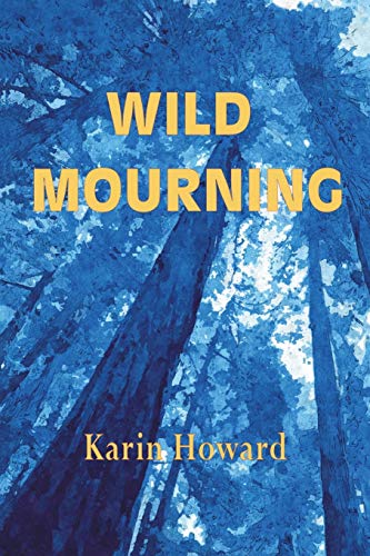 Wild Mourning [Paperback]