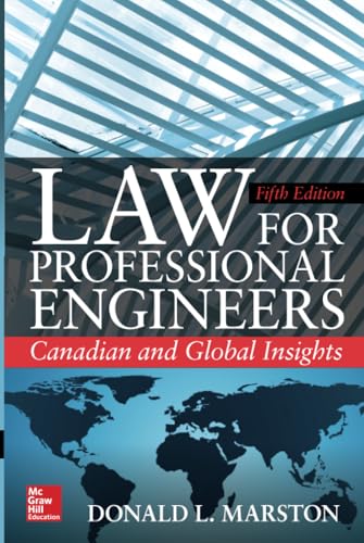 Law for Professional Engineers Canadian and Global Insights, Fifth Edition [Hardcover]