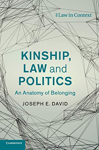 Kinship, Law and Politics An Anatomy of Belonging [Hardcover]