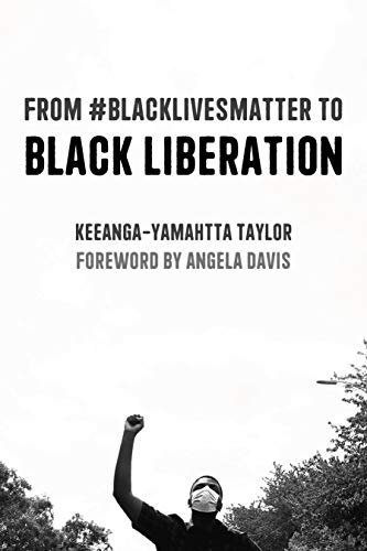 From BlackLivesMatter to Black Liberation (Expanded Second Edition) [Hardcover]