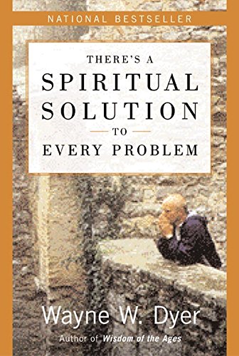 There's a Spiritual Solution to Every Problem [Paperback]