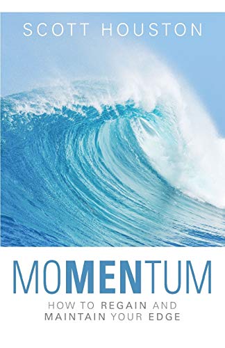 Momentum  How to Regain and Maintain Your Edge [Paperback]