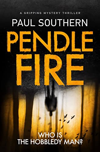 Pendle Fire A Gripping Mystery Thriller [Paperback]