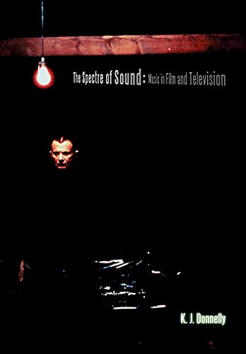 The Spectre of Sound Music in Film and Television [Paperback]