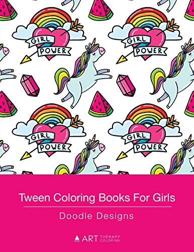 Tween Coloring Books For Girls Doodle Designs [Paperback]