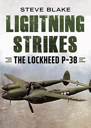 Lightning Strikes The Lockheed P-38 [Hardcover]