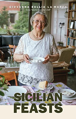 Sicilian Feasts, Illustrated edition Authentic Home Cooking from Sicily [Hardcover]
