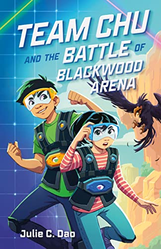 Team Chu and the Battle of Blackwood Arena [Hardcover]