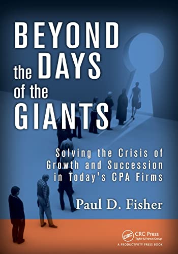 Beyond the Days of the Giants Solving the Crisis of Growth and Succession in To [Paperback]