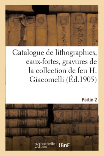 Catalogue De Lithographies, Eaux-Fortes Originales, Gravures Sur Bois, Fumes, Vi