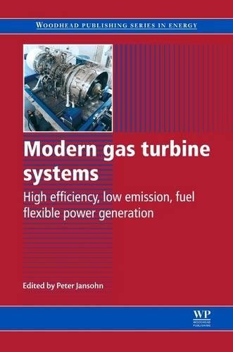 Modern Gas Turbine Systems High Efficiency, Low Emission, Fuel Flexible Power G [Paperback]