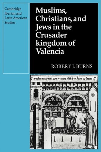 Muslims Christians, and Jews in the Crusader Kingdom of Valencia Societies in S [Paperback]