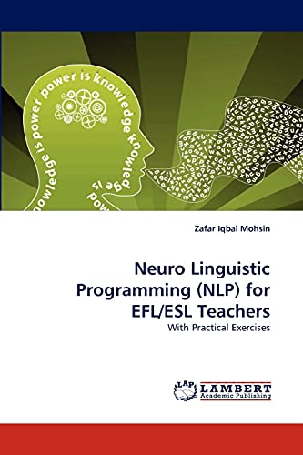 Neuro Linguistic Programming (nlp) For Efl/esl Teachers With Practical Exercise [Paperback]