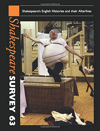 Shakespeare Survey Volume 63, Shakespeare's English Histories and their Afterli [Paperback]
