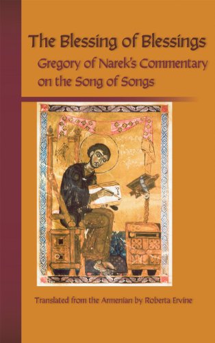 The Blessing Of Blessings Grigor Of Narek's Commentary On The Song Of Songs (ci [Paperback]