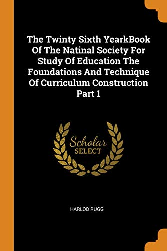 Twinty Sixth Yearkbook Of The Natinal Society For Study Of Education The Foundat