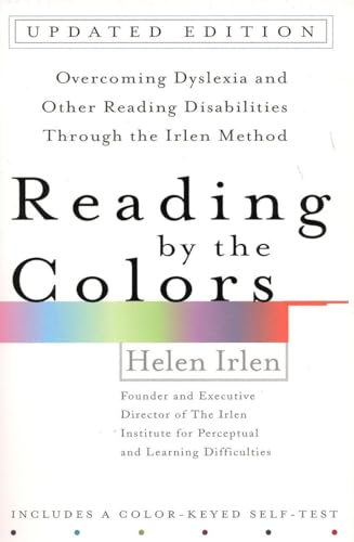 Reading by the Colors Overcoming Dyslexia and Other Reading Disabilities Throug [Paperback]