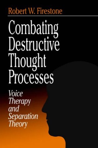 Combating Destructive Thought Processes Voice Therapy and Separation Theory [Paperback]