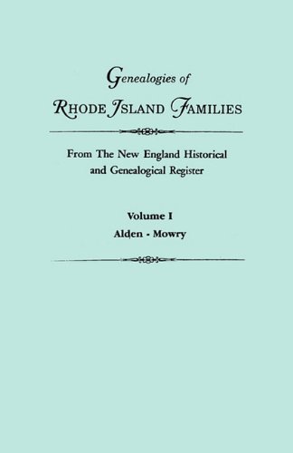 Genealogies Of Rhode Island Families From The New England Historical And [Paperback]