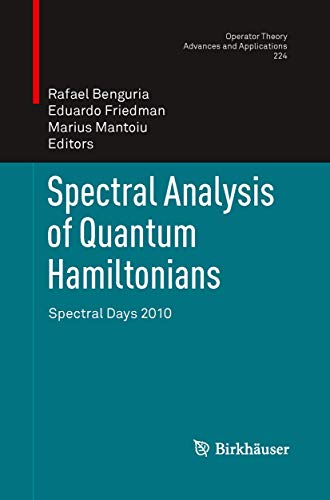 Spectral Analysis of Quantum Hamiltonians Spectral Days 2010 [Paperback]