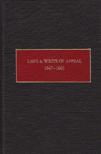 Laws And Writs Of Appeal, 1647-1663 (new Netherland Documents) [Hardcover]