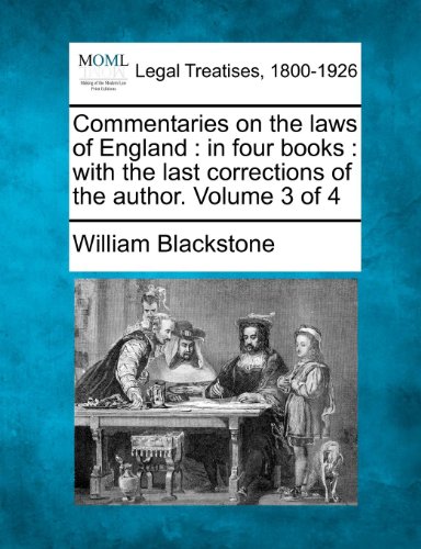 Commentaries on the Laws of England  In four Books [Paperback]