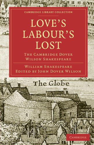 Love's Labours Lost The Cambridge Dover Wilson Shakespeare [Paperback]