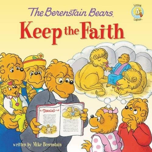 The Berenstain Bears Keep the Faith [Paperback]