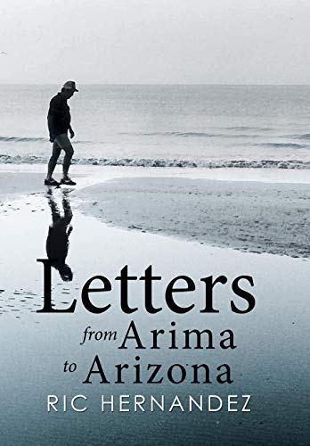 Letters From Arima To Arizona [Hardcover]