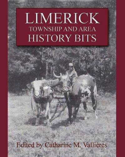 Limerick Township And Area History Bits [Paperback]