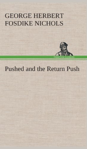 Pushed and the Return Push [Hardcover]