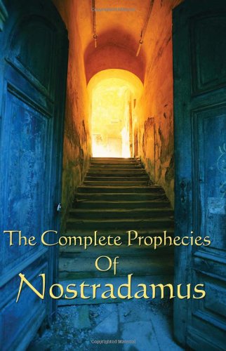 The Complete Prophecies Of Nostradamus [Paperback]